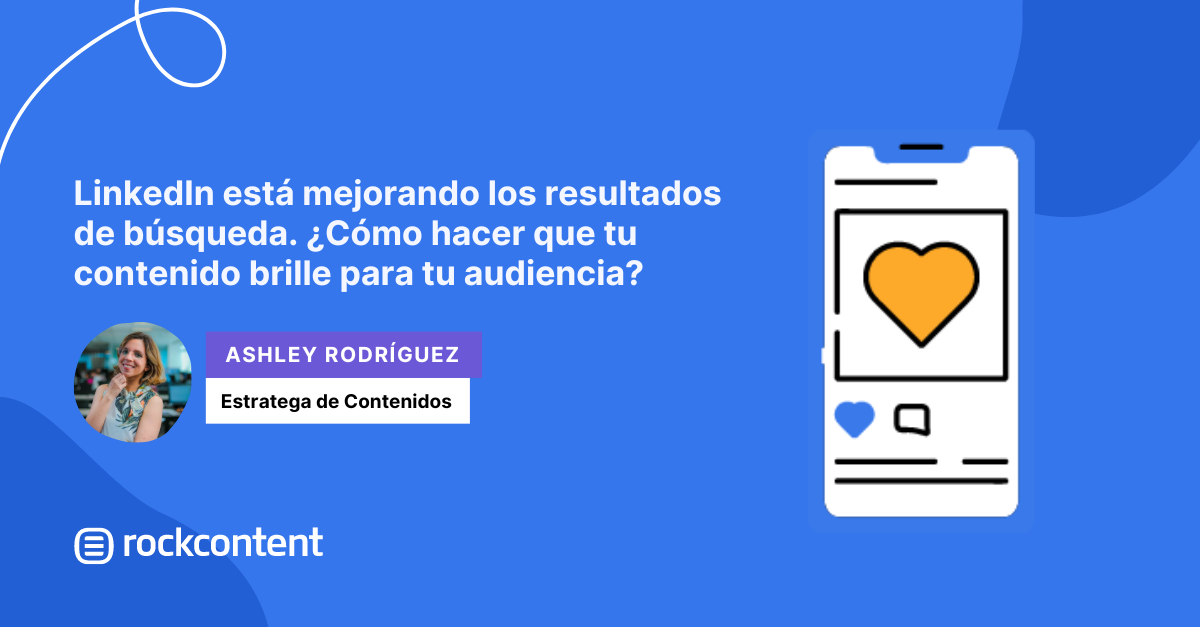 LinkedIn améliore les résultats de recherche.  Comment faire briller votre contenu auprès de votre audience ?