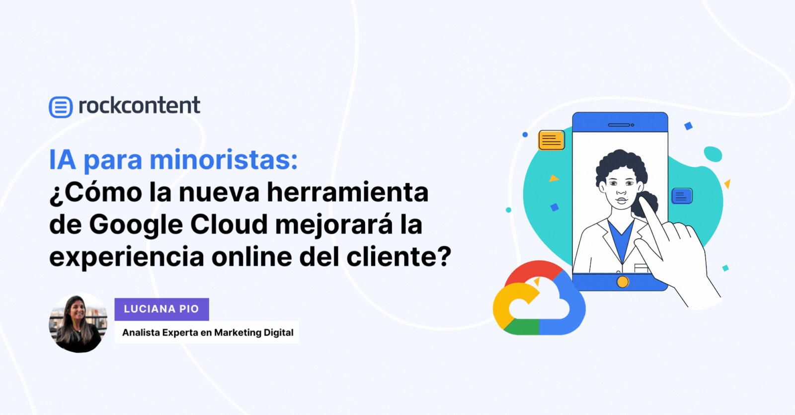 Comment le nouvel outil Google Cloud va-t-il améliorer l'expérience en ligne du client ?